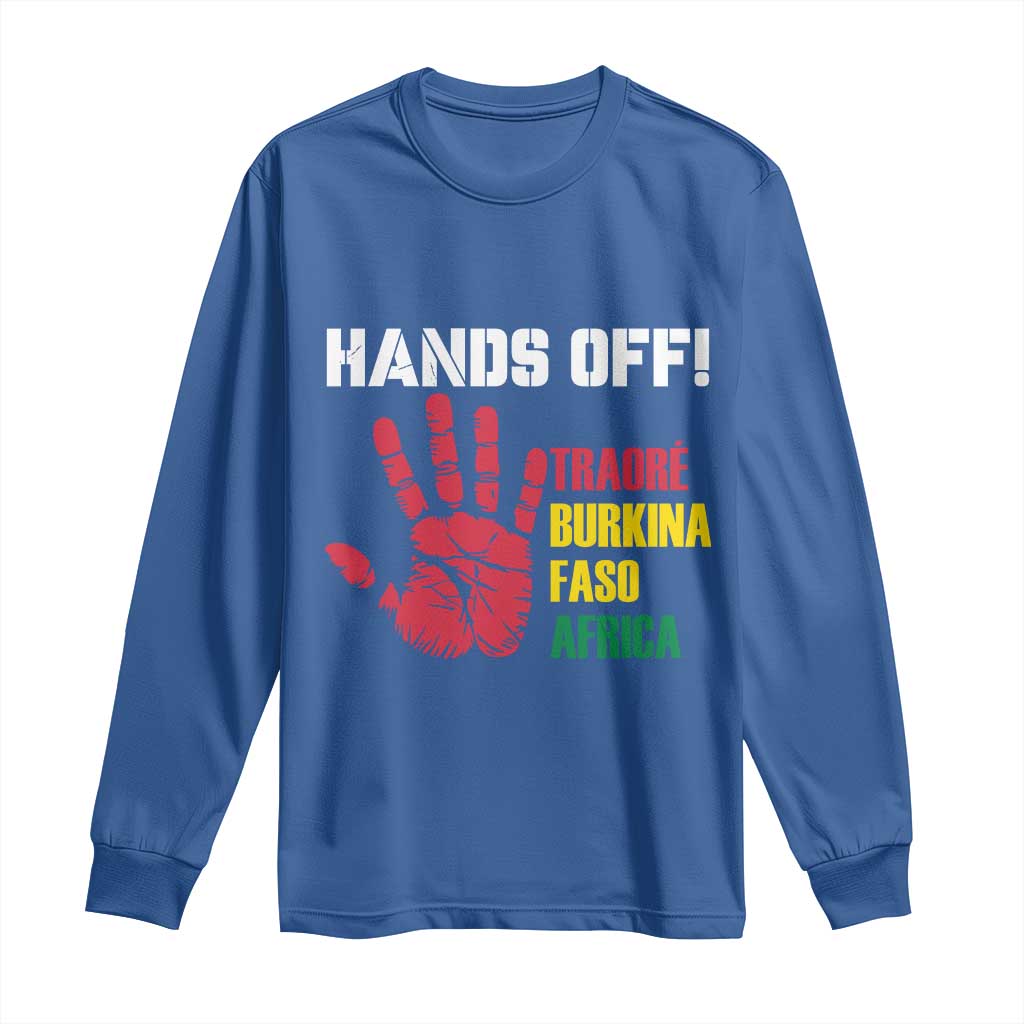 Hands Off Traoré Burkina Faso Africa Long Sleeve Shirt Liberation