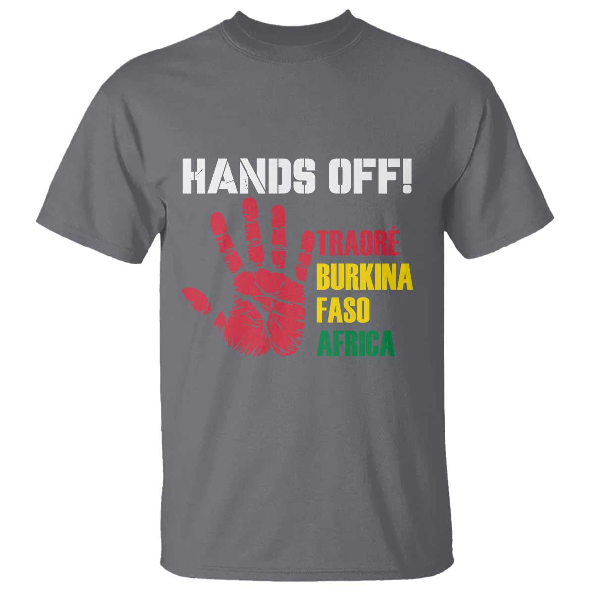 Hands Off Traoré Burkina Faso Africa T Shirt Liberation