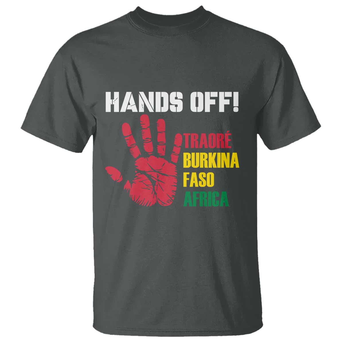 Hands Off Traoré Burkina Faso Africa T Shirt Liberation
