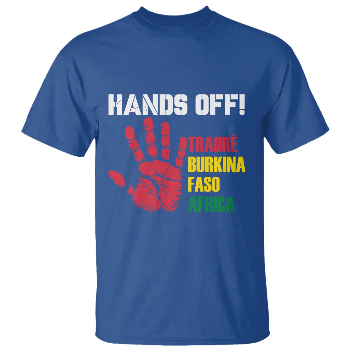 Hands Off Traoré Burkina Faso Africa T Shirt Liberation