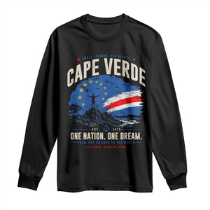 Cape Verde Small Islands Big Hearts Pride Long Sleeve Shirt Cabo Verde One Nation One Dream Distressed Flag