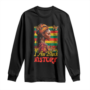 I Am Black History Long Sleeve Shirt African Pride Woman