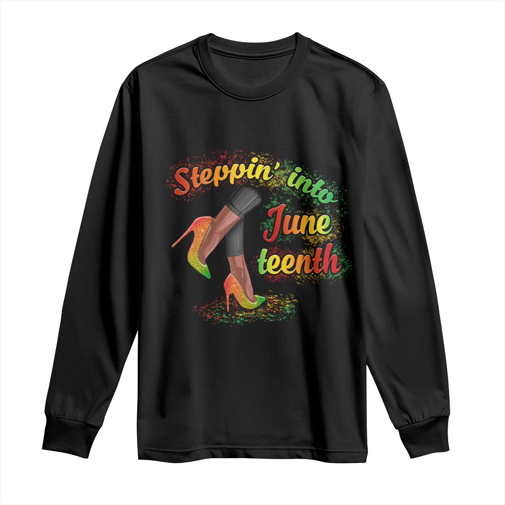 Stepping Into Juneteenth Long Sleeve Shirt High Heels African American Black History