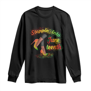 Stepping Into Juneteenth Long Sleeve Shirt High Heels African American Black History