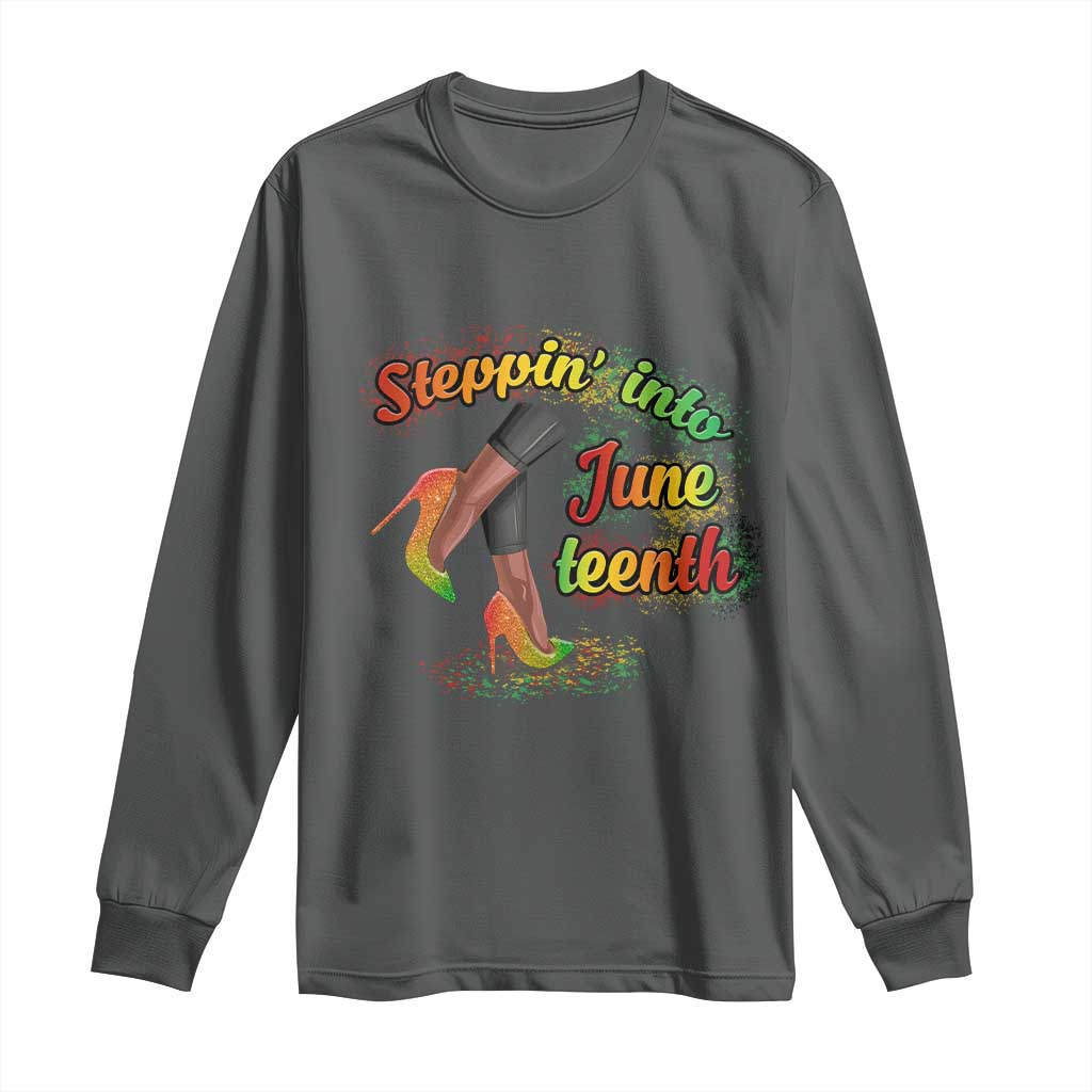 Stepping Into Juneteenth Long Sleeve Shirt High Heels African American Black History