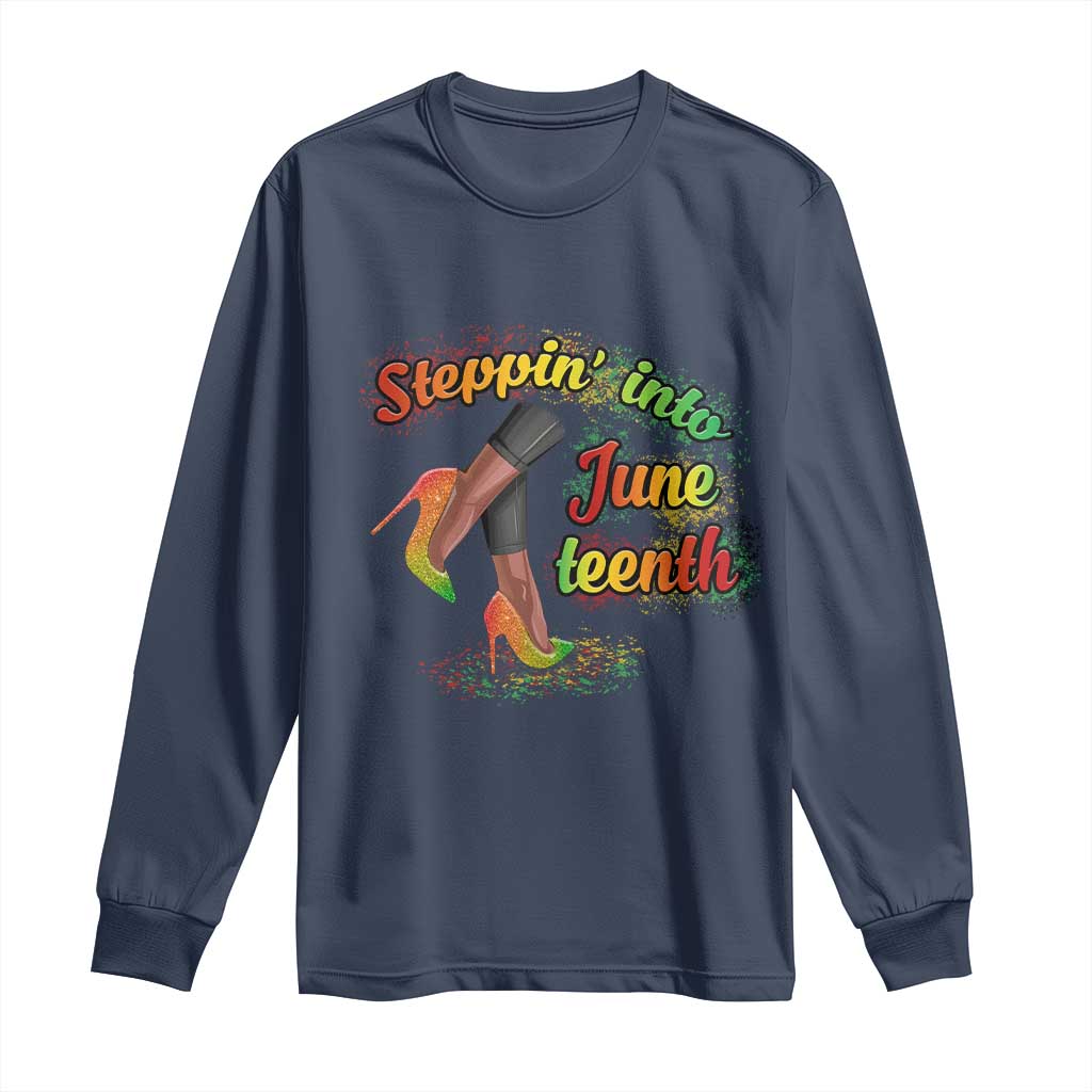 Stepping Into Juneteenth Long Sleeve Shirt High Heels African American Black History