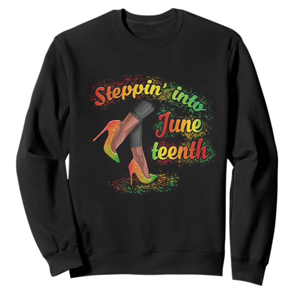 Stepping Into Juneteenth Sweatshirt High Heels African American Black History