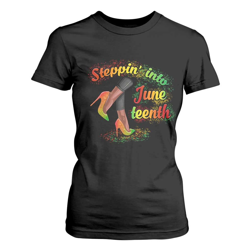 Stepping Into Juneteenth T Shirt For Women High Heels African American Black History