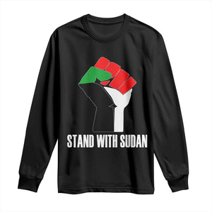 Stand With Sudan Power Fist Long Sleeve Shirt Sudan Flag Activist Peace and Protest