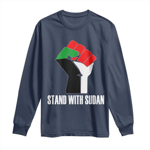 Stand With Sudan Power Fist Long Sleeve Shirt Sudan Flag Activist Peace and Protest