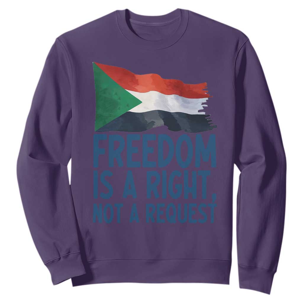 Freedom Is a Right Not a Request Sweatshirt Sudan Flag Human Rights Supporters