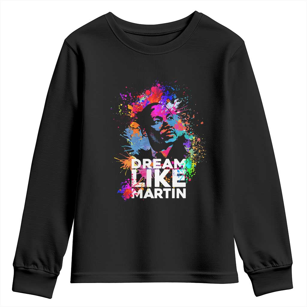 Dream Like Martin Youth Long Sleeve Shirt MLK American Civil Rights Leader Inspiration