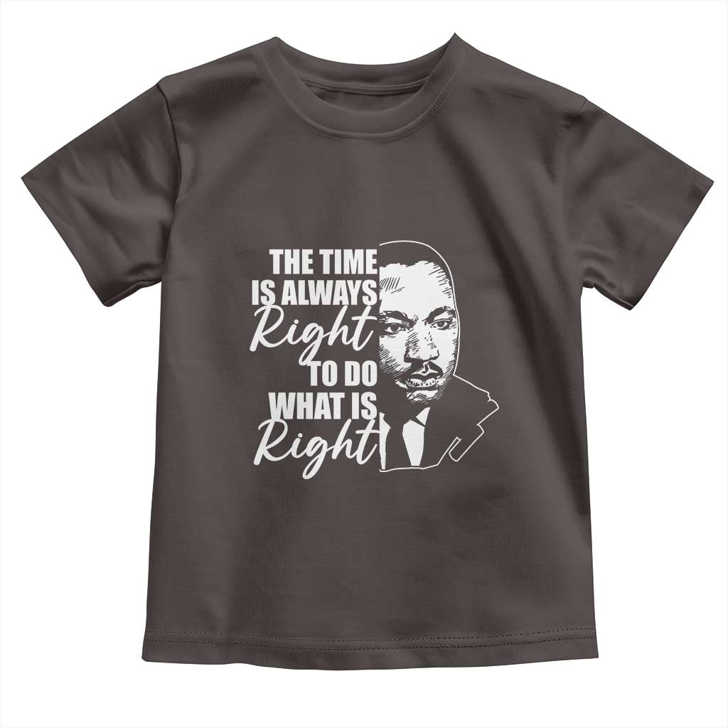 MLK Inspirational Quotes Baby Shirt The Time Always Right To Do What Is Right