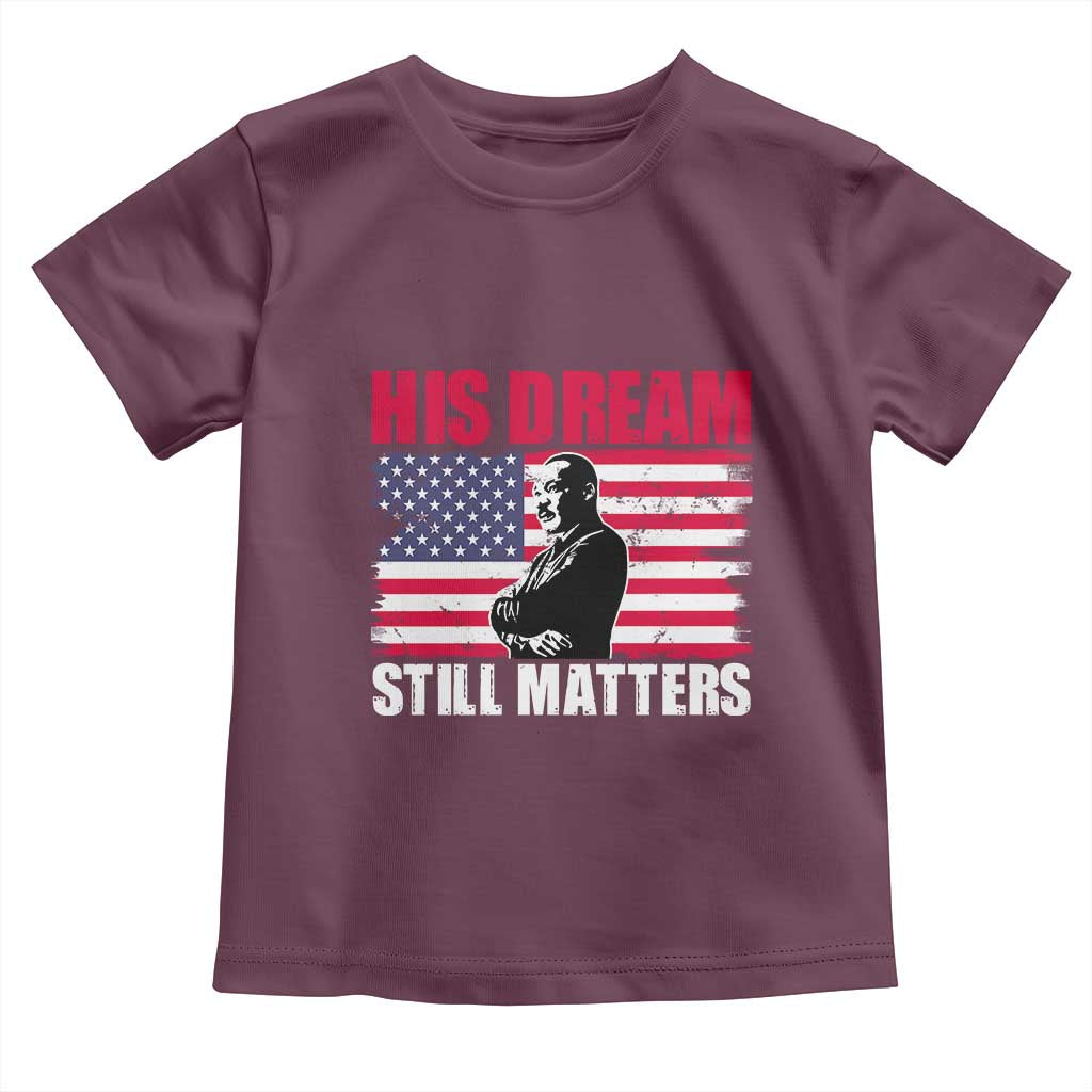 MLK Baby Shirt His Dream Still Matters Martin Luther King