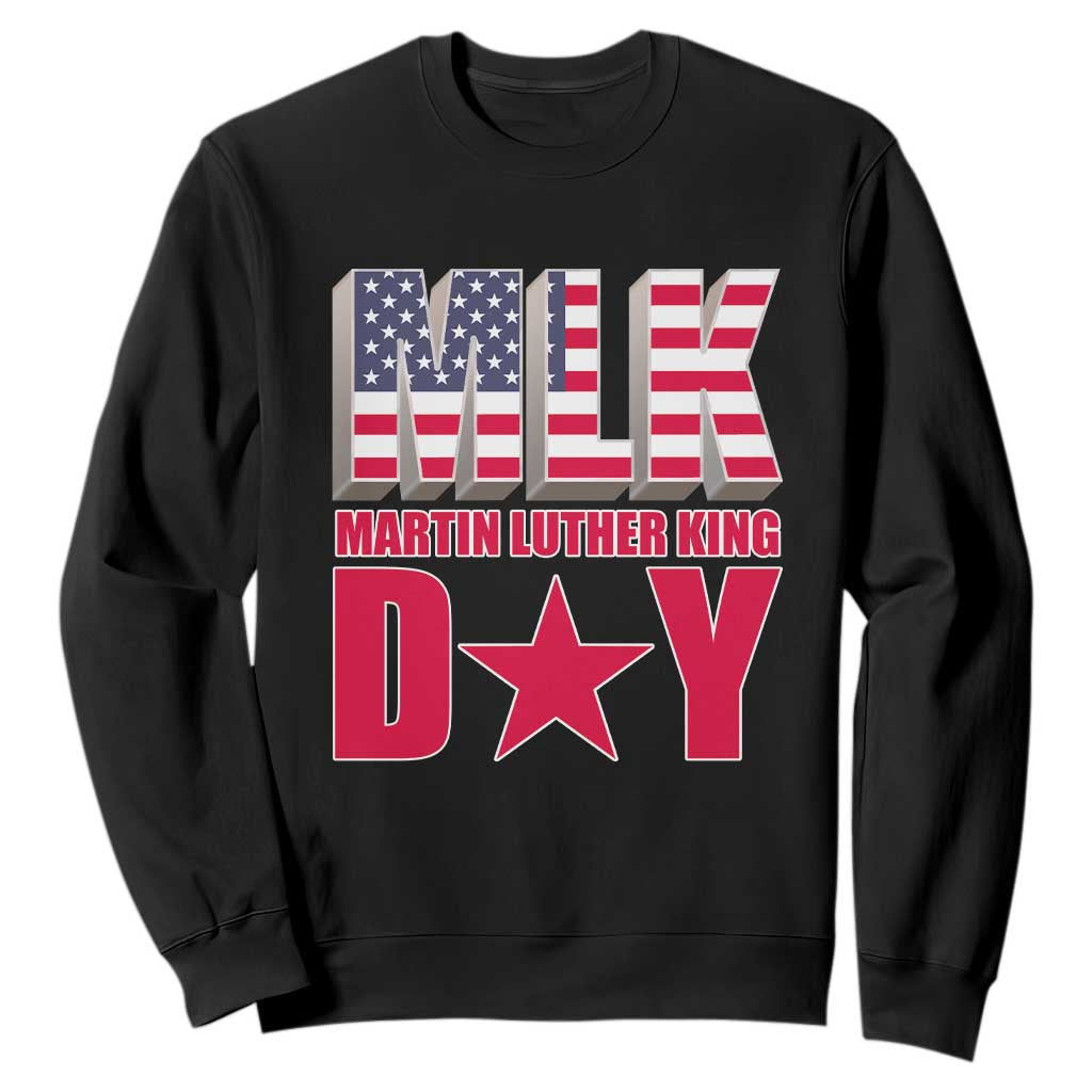 MLK Day Sweatshirt Martin Luther King Jr American Civil Rights Leader