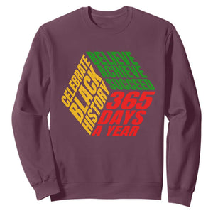 Black History Month Sweatshirt Believe Achieve Succeed 365 Days A Year Proud African American