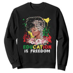 Education Is Freedom Sweatshirt Black Educated Girls African American