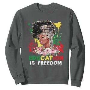 Education Is Freedom Sweatshirt Black Educated Girls African American