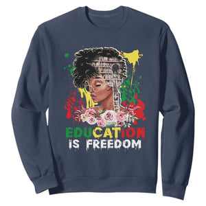 Education Is Freedom Sweatshirt Black Educated Girls African American