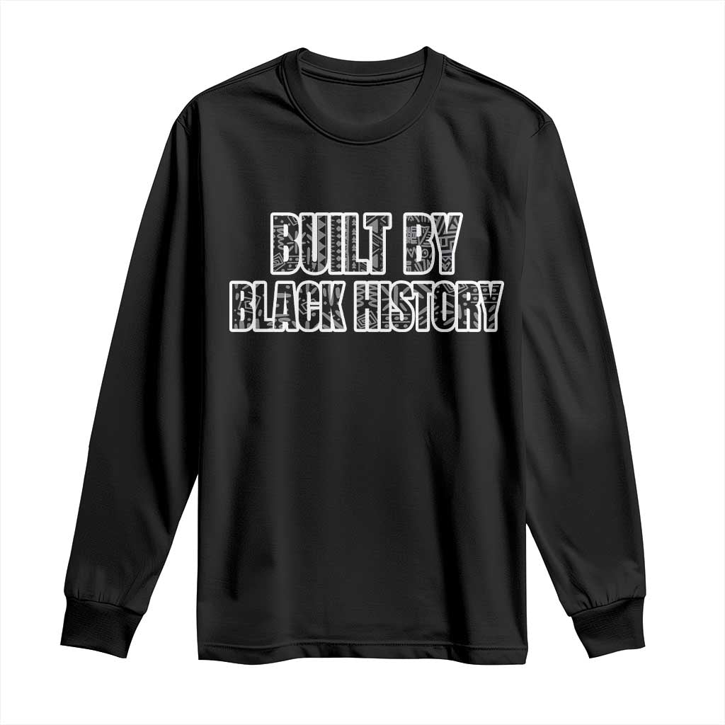 Built by Black History Long Sleeve Shirt TS02