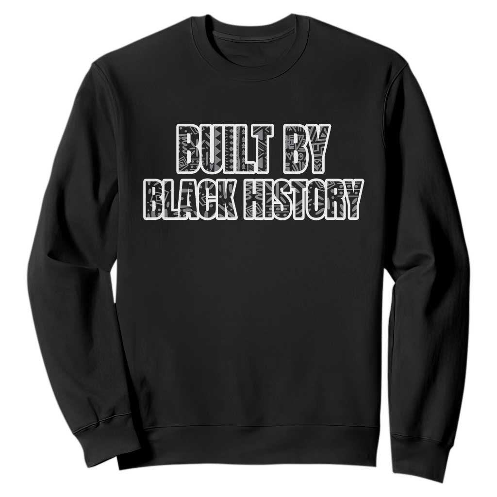 Built by Black History Sweatshirt TS02