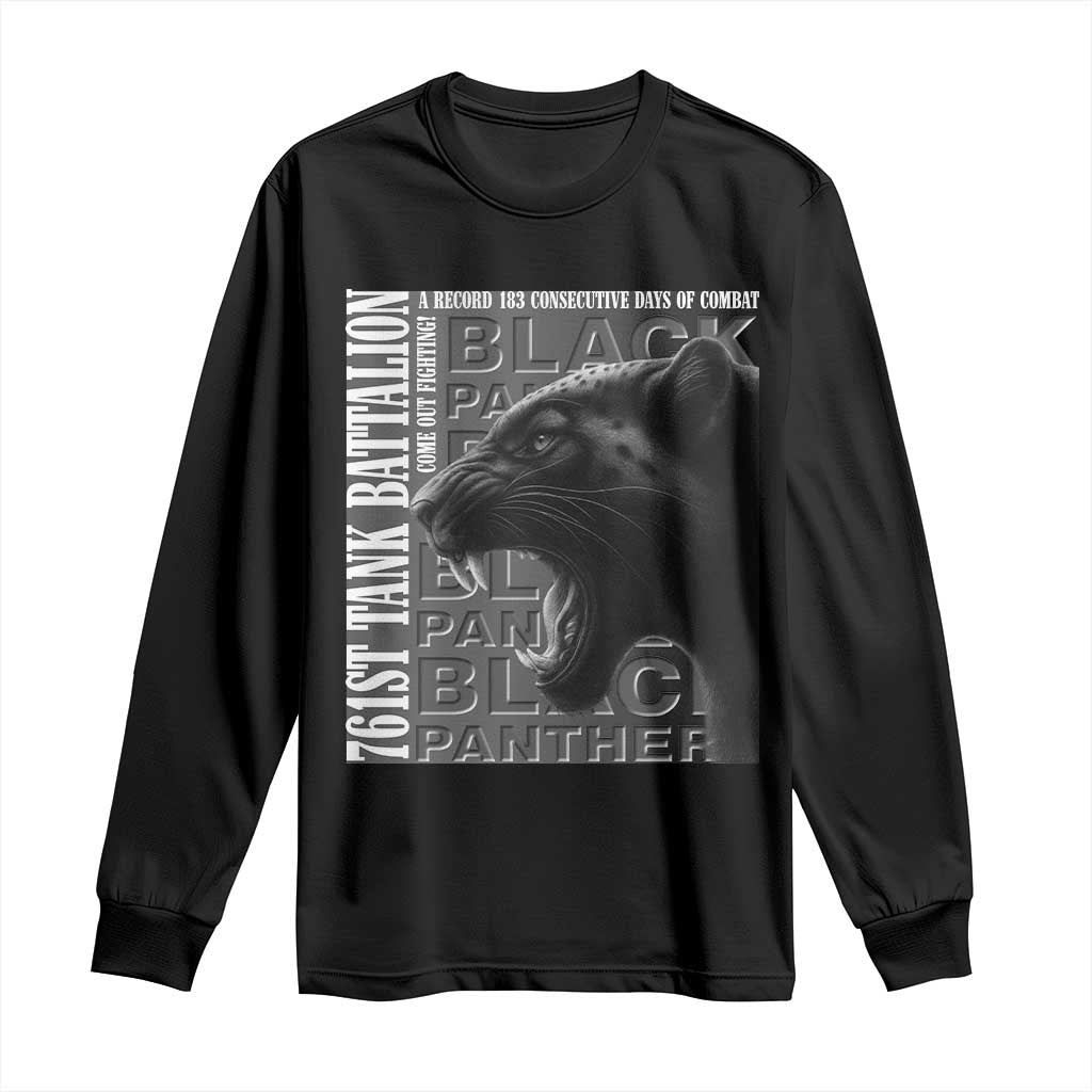 761st Tank Battalion WWII Military History Graphic Long Sleeve Shirt Come Out Fighting 183 Days Combat Black Panther Honor