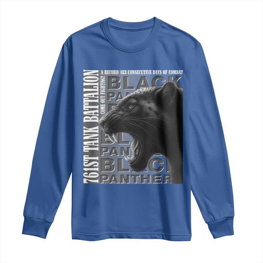 761st Tank Battalion WWII Military History Graphic Long Sleeve Shirt Come Out Fighting 183 Days Combat Black Panther Honor
