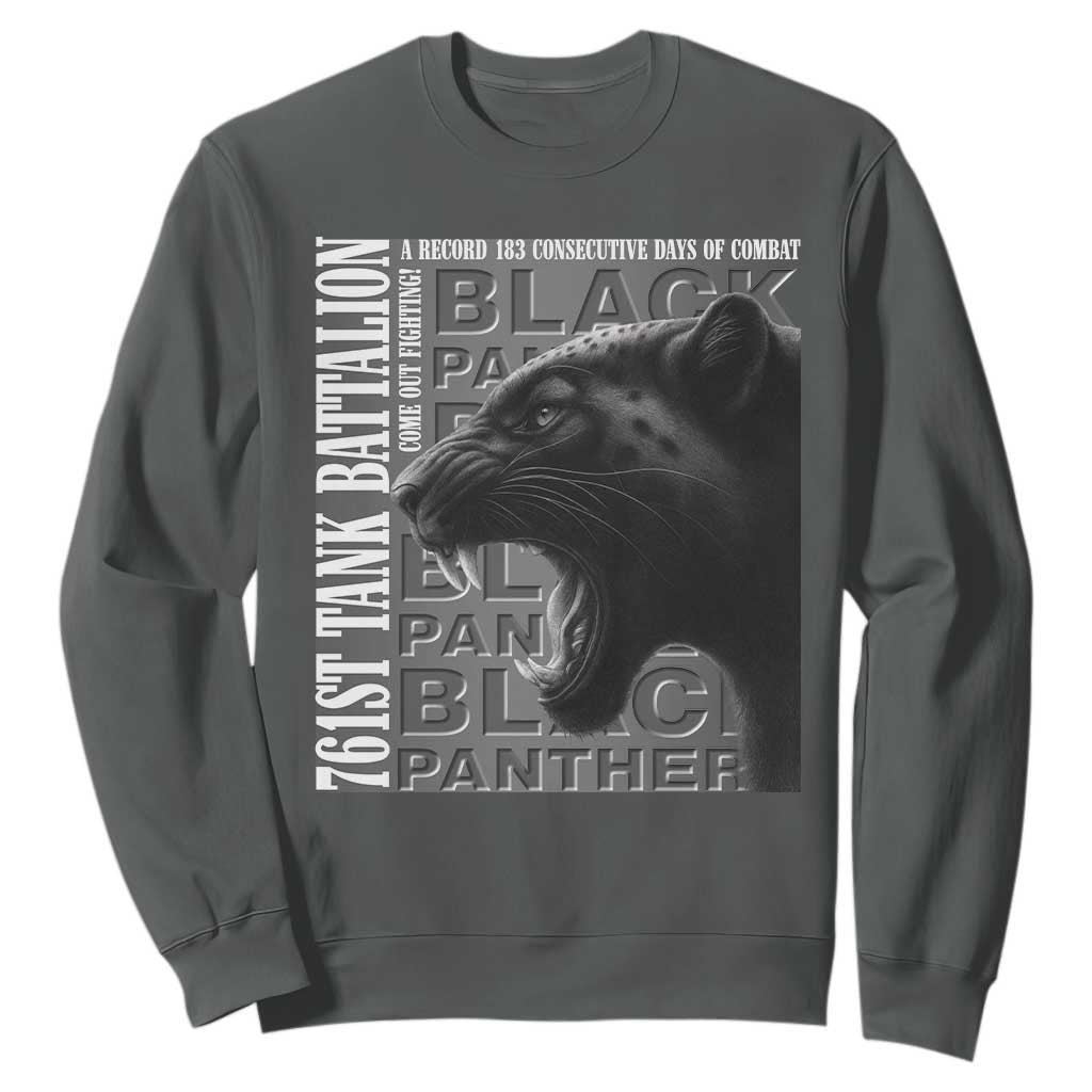 761st Tank Battalion WWII Military History Graphic Sweatshirt Come Out Fighting 183 Days Combat Black Panther Honor