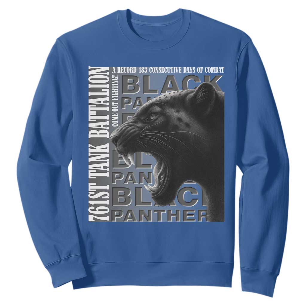 761st Tank Battalion WWII Military History Graphic Sweatshirt Come Out Fighting 183 Days Combat Black Panther Honor