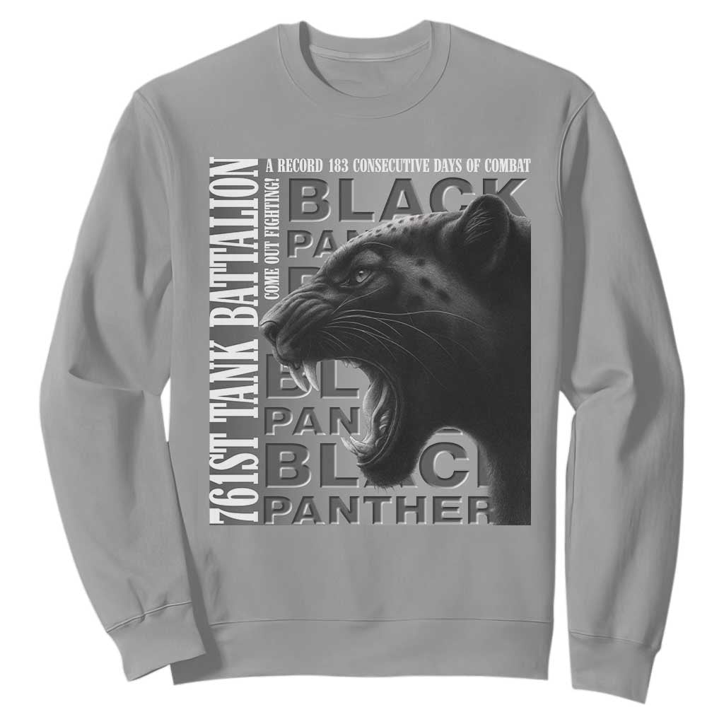 761st Tank Battalion WWII Military History Graphic Sweatshirt Come Out Fighting 183 Days Combat Black Panther Honor