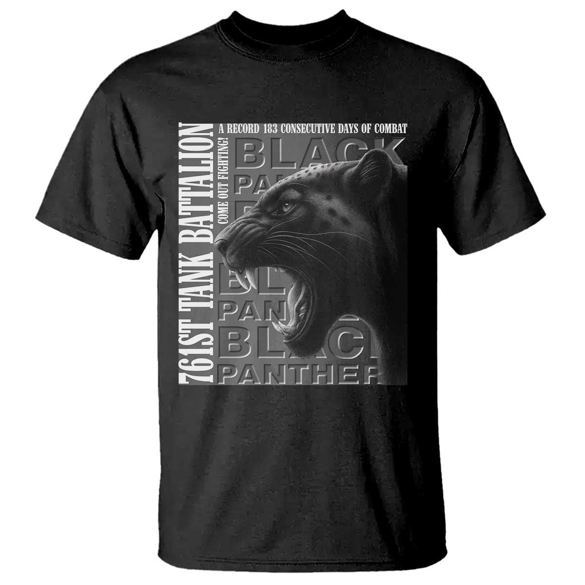 761st Tank Battalion WWII Military History Graphic T Shirt Come Out Fighting 183 Days Combat Black Panther Honor