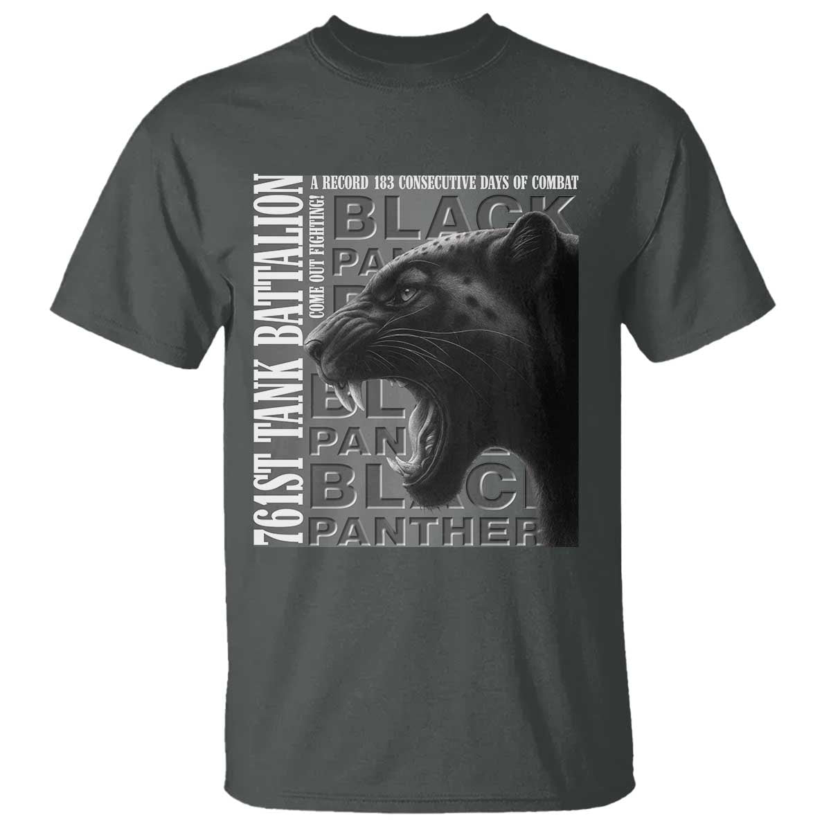 761st Tank Battalion WWII Military History Graphic T Shirt Come Out Fighting 183 Days Combat Black Panther Honor