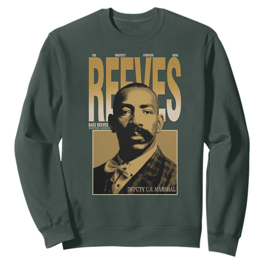 Bass Reeves The Greatest Frontier Hero Western Legend Sweatshirt First Black Deputy US Marshal Black History