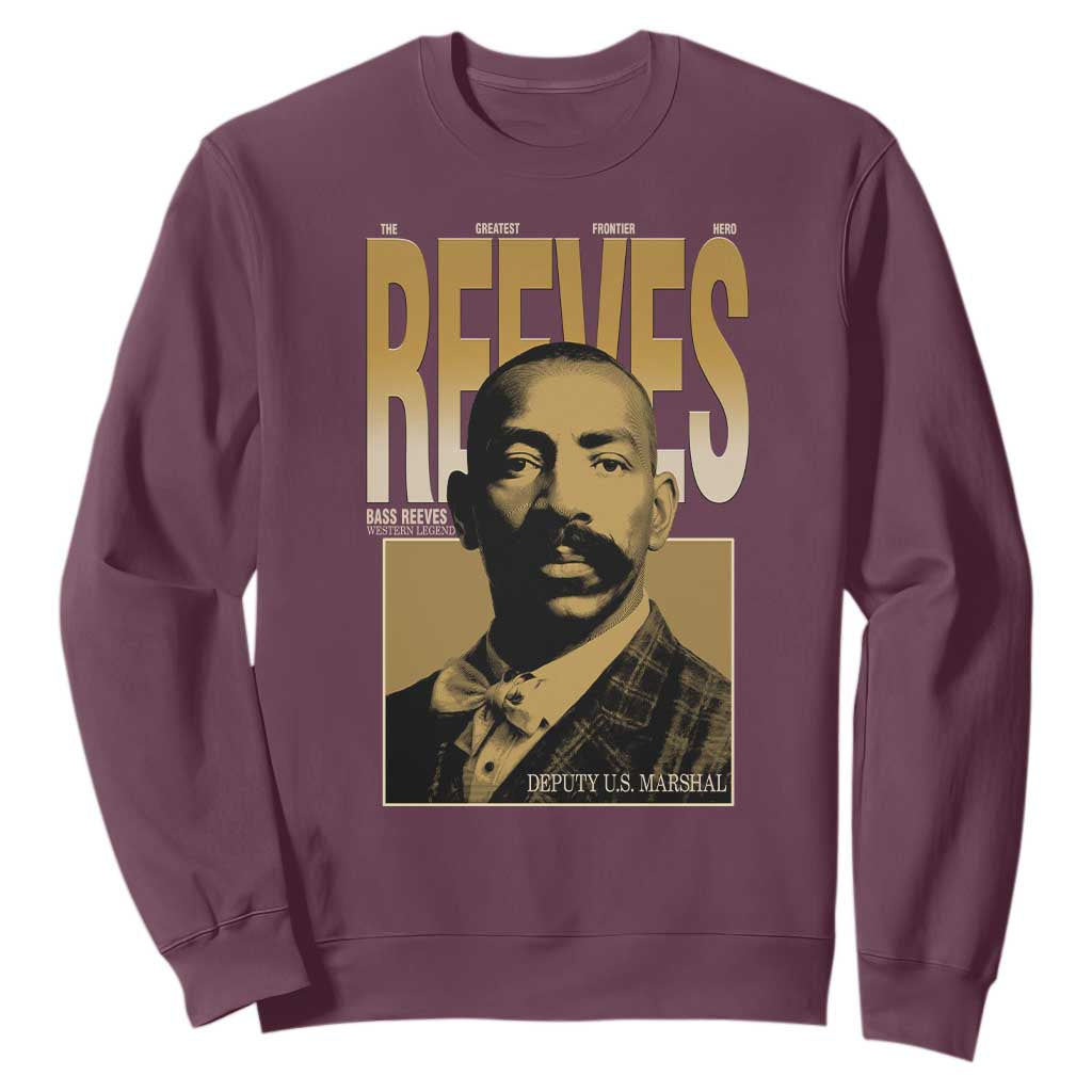 Bass Reeves The Greatest Frontier Hero Western Legend Sweatshirt First Black Deputy US Marshal Black History