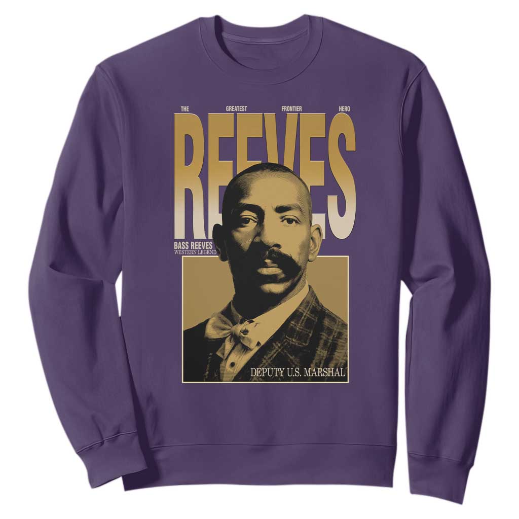 Bass Reeves The Greatest Frontier Hero Western Legend Sweatshirt First Black Deputy US Marshal Black History