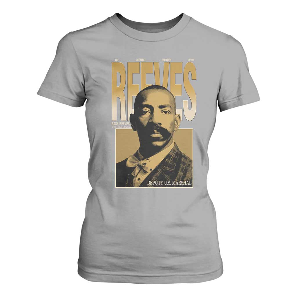 Bass Reeves The Greatest Frontier Hero Western Legend T Shirt For Women First Black Deputy US Marshal Black History