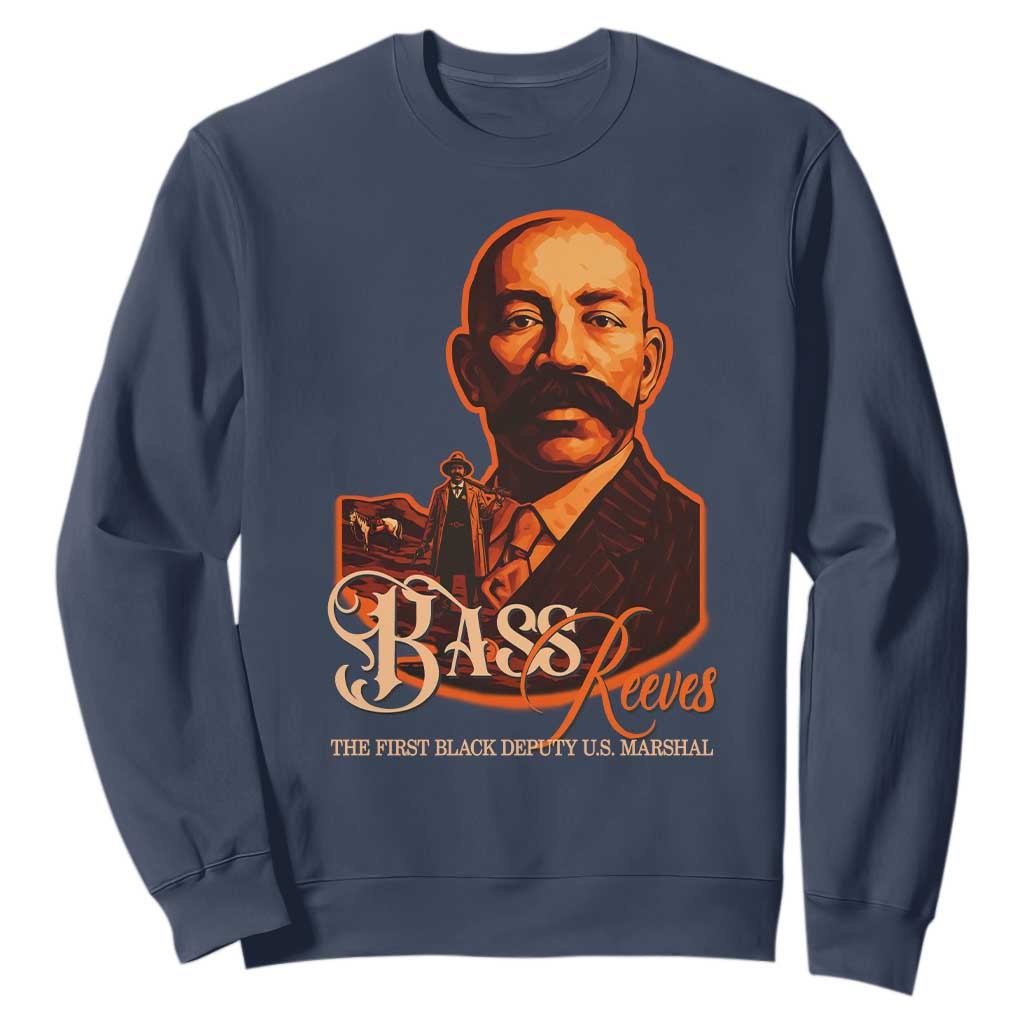 Bass Reeves The First Black Deputy US Marshal Sweatshirt Western Legend Frontier Lawman Black History
