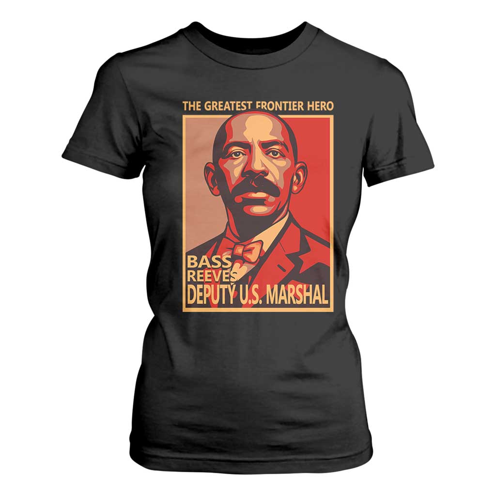 Bass Reeves The Greatest Frontier Hero Vintage Poster Graphic T Shirt For Women First Black Deputy US Marshal Black History