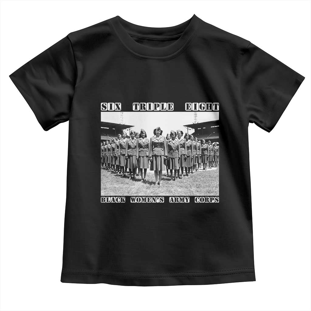 6888th Battalion 6 Triple 8 Toddler T Shirt Black Women's Army Corps