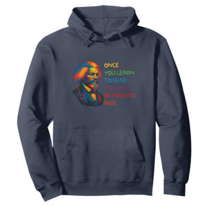 Frederick Douglass Inspirational Literacy Hoodie Learn to Read Be Forever Free Black Leader - African Pride