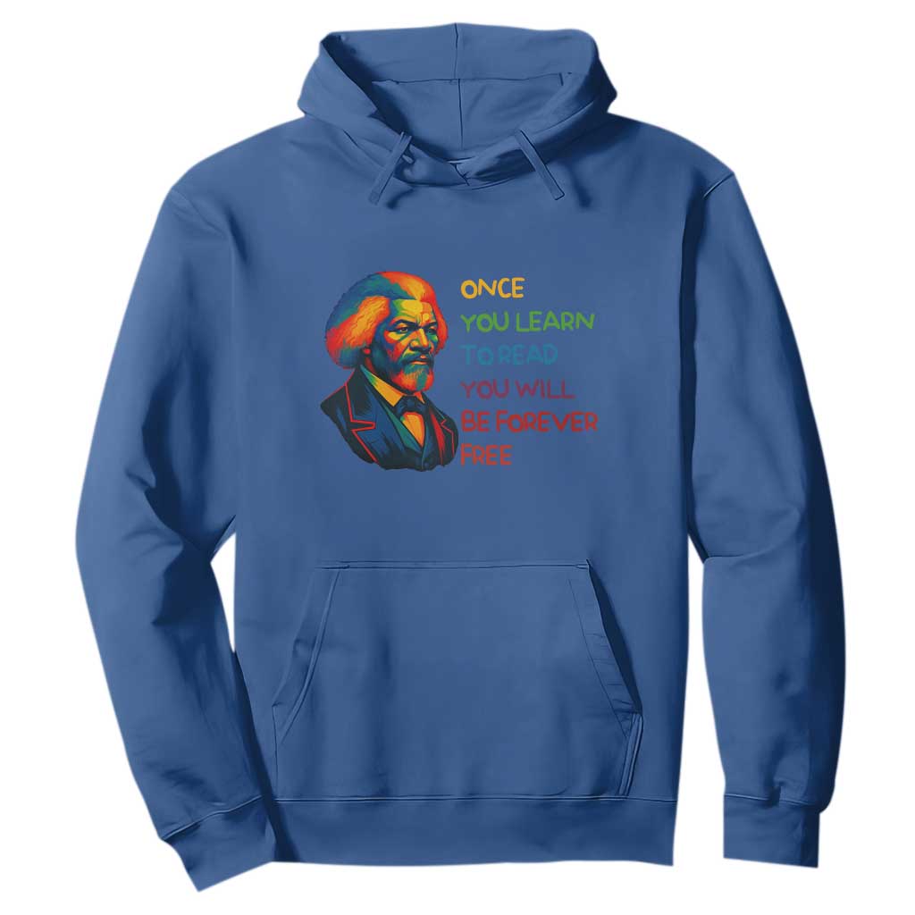 Frederick Douglass Inspirational Literacy Hoodie Learn to Read Be Forever Free Black Leader - African Pride