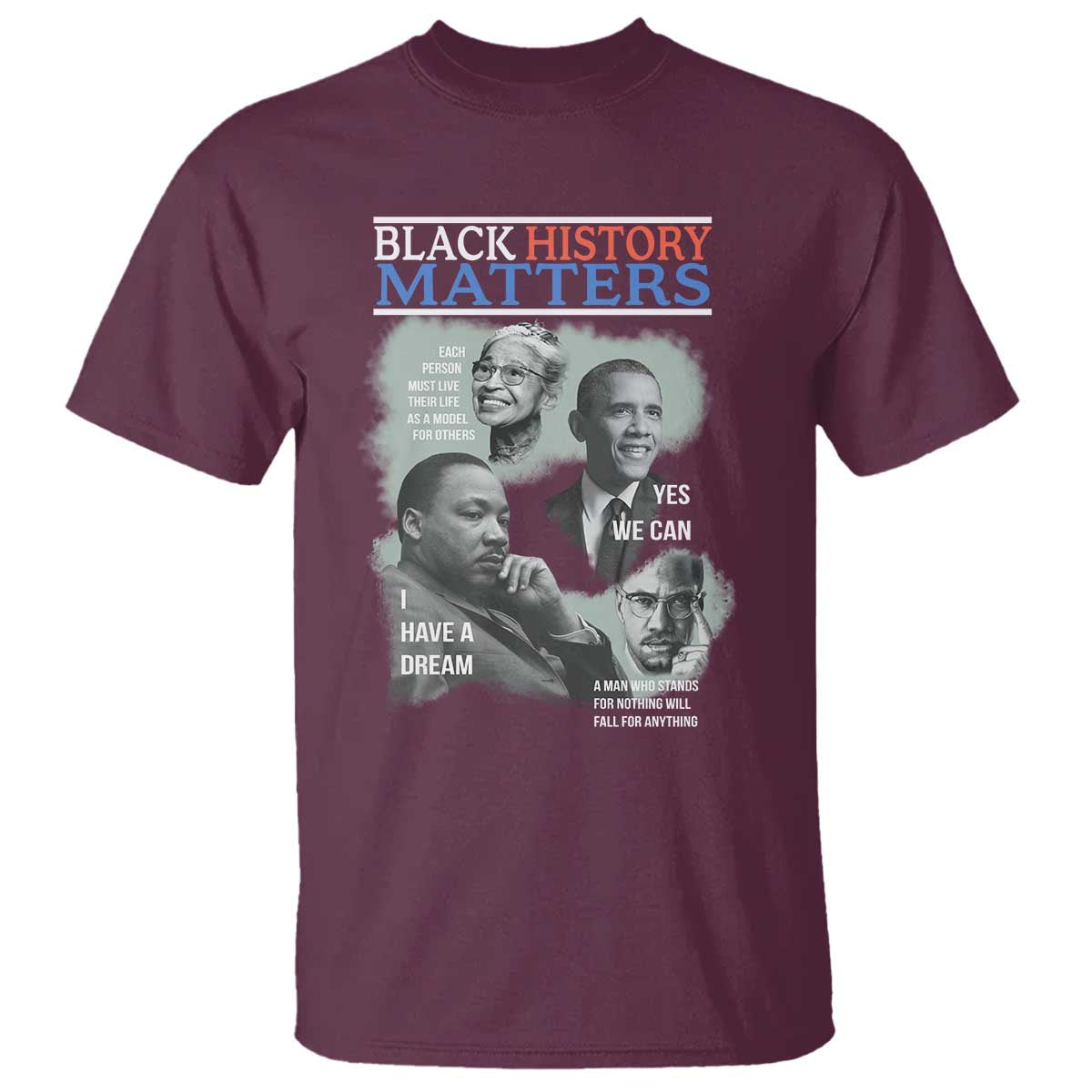 Black History Inspirational T Shirt MLK Malcolm X Obama Rosa Parks Tribute - African Pride