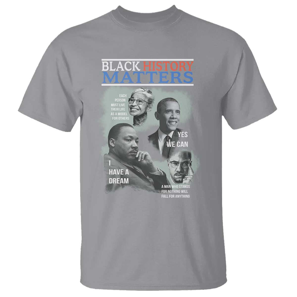 Black History Inspirational T Shirt MLK Malcolm X Obama Rosa Parks Tribute - African Pride