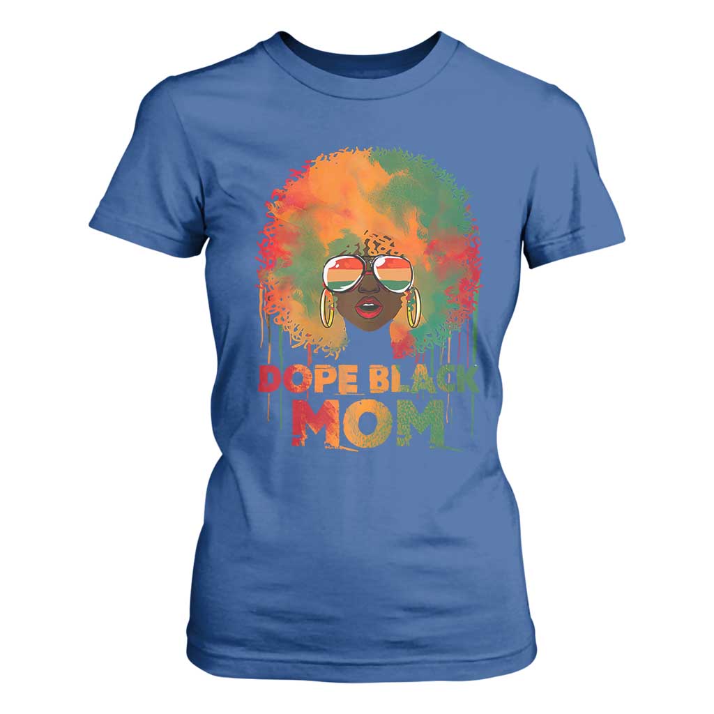 Dope Black Mom T Shirt For Women Proud Afro Melanin Woman Mother's Day Gift