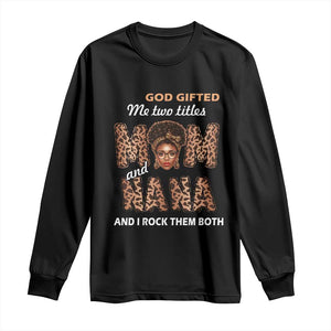 Black Afro Women Mother's Day Long Sleeve Shirt God Gifted Me Two Titles Mom And Nana I Rock Them Both