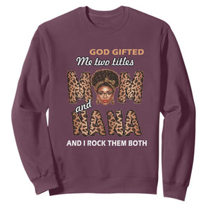 Black Afro Women Mother's Day Sweatshirt God Gifted Me Two Titles Mom And Nana I Rock Them Both