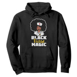 Black Nurse Magic Hoodie Afro Melanin RN Nursing Woman