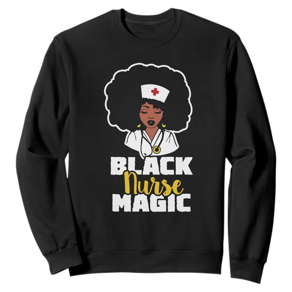 Black Nurse Magic Sweatshirt Afro Melanin RN Nursing Woman