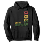 Juneteenth Since 1865 Hoodie Freedom Black History Independence Day