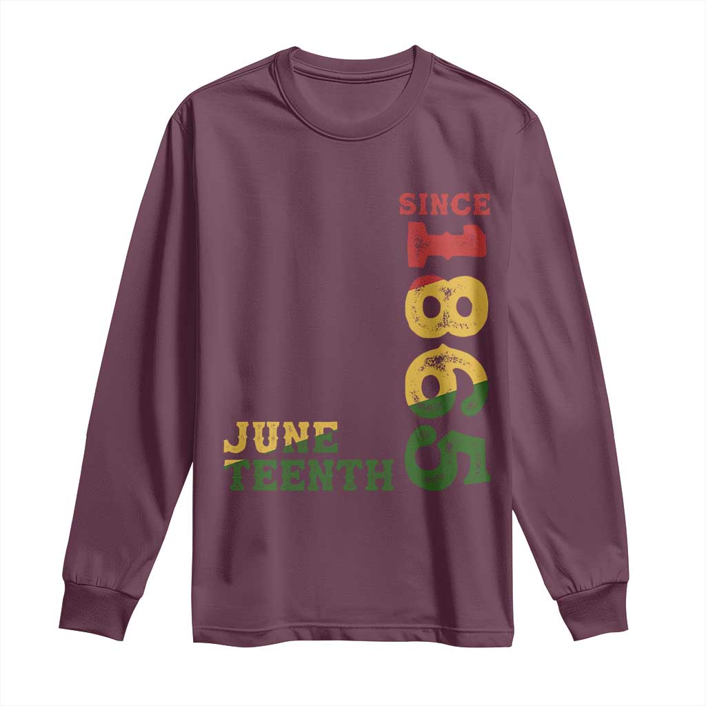 Juneteenth Since 1865 Long Sleeve Shirt Freedom Black History Independence Day